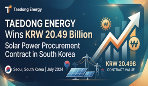 TAEDONG ENERGY Wins KRW 20.49 Billion Solar Power Procurement Contract in South Korea